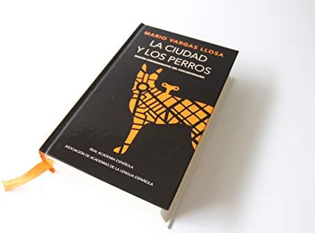La ciudad y los perros (Edición conmemorativa de la RAE y la ASALE) / The Time of the Hero (Spanish Edition) by Mario Vargas Llosa