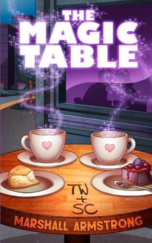 The Magic Table: A Romantasy Novel by Marshall Armstrong