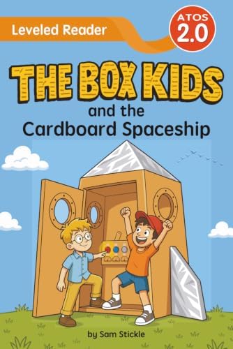 The Box Kids and the Cardboard Spaceship: An Early Reading Story (Ages 6–8) (Level 2) by Sam Stickle