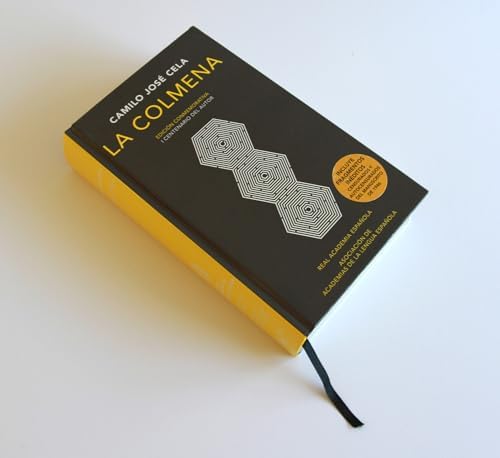 La colmena (Edición conmemorativa de la RAE y la ASALE) / The Hive. Commemorative Edition (Spanish Edition) by Camilo Jose Cela