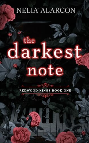 The Darkest Note: Dark High School Bully Romance (Redwood Kings) by Nelia Alarcon