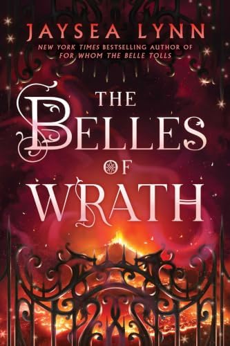 The Belles of Wrath (Hell's Belles) by Jaysea Lynn