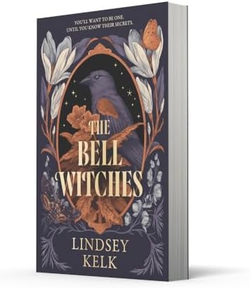 The Bell Witches: A YA Romantasy Sensation that combines Coming-of-Age, Magic, and Family Secrets (Savannah Red) (Book 1) by Lindsey Kelk