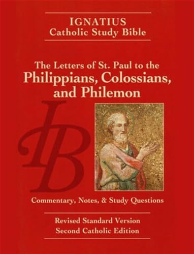 The Letters of St. Paul to the Philippians, Colossians, and Philemon (Ignatius Catholic Study Bible) by Scott Hahn