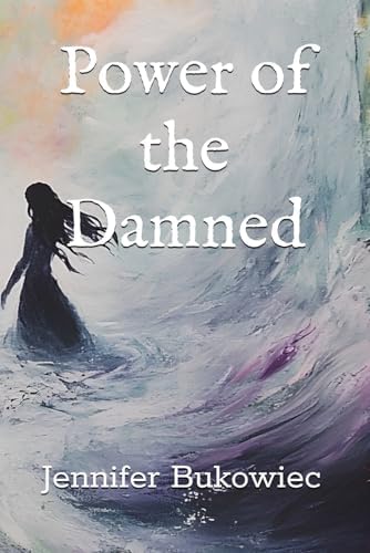Power of the Damned (Aherian Chronicles) by Jennifer Bukowiec