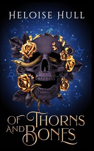 Of Thorns and Bones: Hades and Persephone Duet by Heloise Hull
