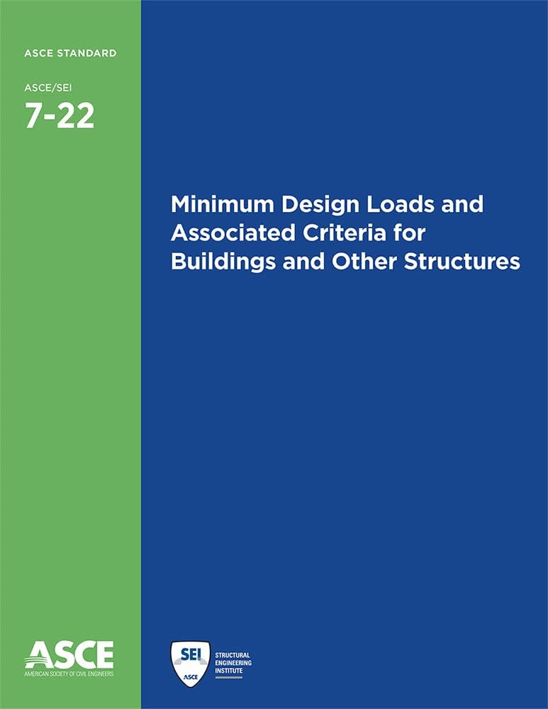 Minimum Design Loads and Associated Criteria for Buildings and Other Structures (ASCE Standard - ASCE/SEI 7-22) Provisions and Commentary 2-book set (Standards) by American Society of Civil Engineers