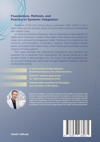 Integral Coherence Medicine: The Forty-Eight Fields of Life and the Six Pillars of Integral Healing Arts by Marcus Schmieke