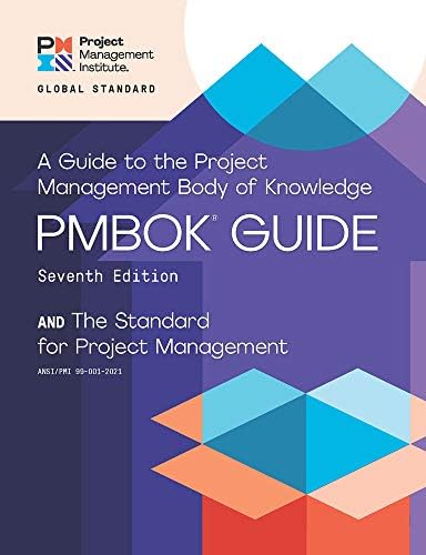 A Guide to the Project Management Body of Knowledge (PMBOK® Guide) – Seventh Edition and The Standard for Project Management (ENGLISH) by Project Management Institute