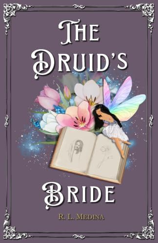 The Druid's Bride (Silveri Sisters) by R. L. Medina