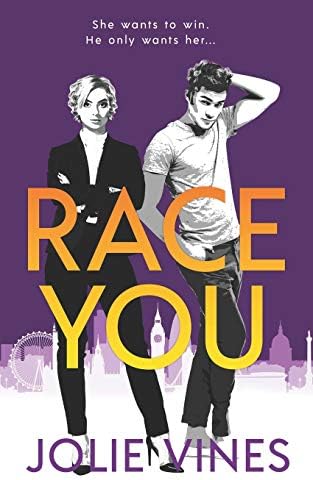 Race You: An Office-Based Enemies-to-Lovers Romance by Jolie Vines