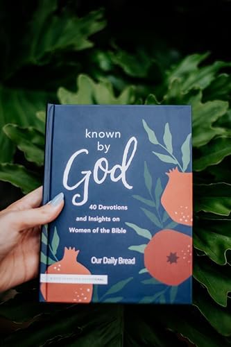 Known by God: 40 Devotions and Insights on Women of the Bible (A God Hears Her Devotional) by Our Daily Bread