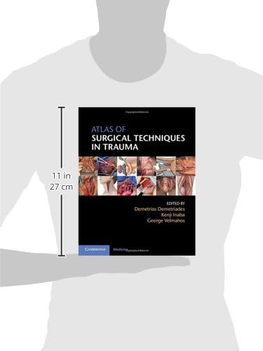 Atlas of Surgical Techniques in Trauma by Demetrios Demetriades