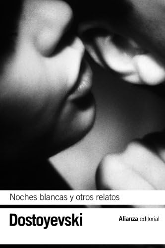 Noches blancas. El pequeño héroe. Un episodio vergonzoso (Spanish Edition) by Fiódor Dostoyevski
