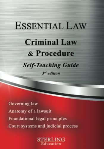 Criminal Law & Procedure: Essential Law Self-Teaching Guide by Sterling Test Prep