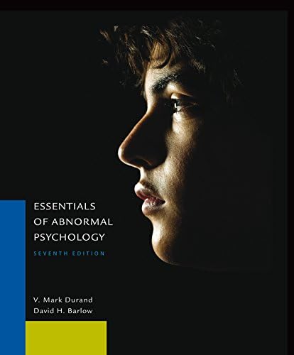 Essentials of Abnormal Psychology by V. Mark Durand