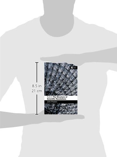 Kuhn's 'The Structure of Scientific Revolutions': A Reader's Guide by John Preston
