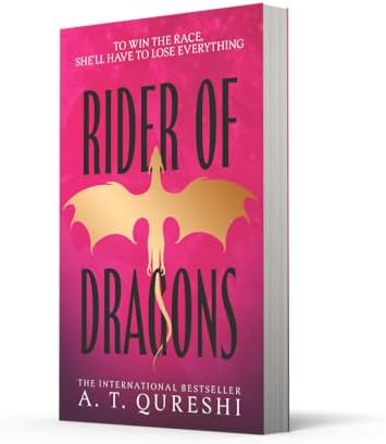 Rider of Dragons: the dragon racing romantasy you NEED, brand new for 2026 (Dragon Racer) (Book 1) by A. T. Qureshi