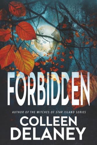 Forbidden: An Enemies-to-Lovers Paranormal Romance: A Cursed Pack Novel by Colleen Delaney