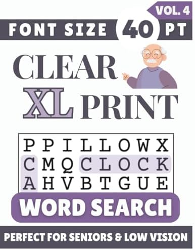 Clear XL Font 40 pt Size Word Search VOL. 4: Designed for Seniors, Low Vision & Visually Impaired | 60 Relaxing Puzzles | 8.5x11 Inches | Thoughtful ... & Loved Ones (Clear XL Print Word Search) by SG Books
