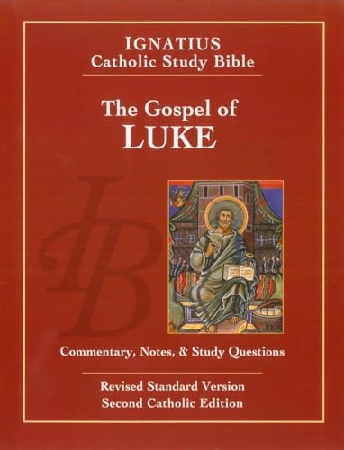The Gospel of Luke (Ignatius Catholic Study Bible) by Scott Hahn