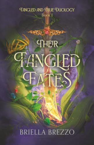 Their Tangled Fates: Tangled and True Duology Book 1 by Briella Brezzo