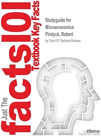 Studyguide for Microeconomics by Pindyck, Robert, ISBN 9780132914475 by Cram101 Textbook Reviews