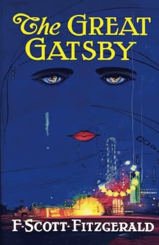 The Great Gatsby: The Final Edition: With Teacher's Foreword by F Scott Fitzgerald