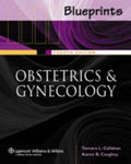 Blueprints Obstetrics and Gynecology Fourth Edition (Blueprints Series) by Tamara L. Callahan