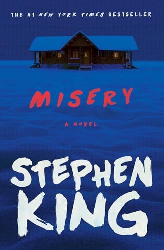 Misery: A Novel by Stephen King