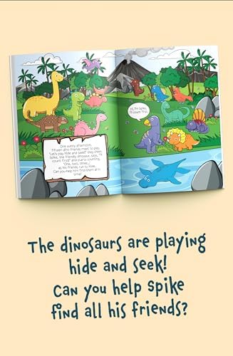 I Spy Dinosaurs: Find the Dino friends playing hide and seek! A cute search and find dinosaur book for toddlers 2-5 (I Spy Books for Toddlers) by Marlies Larch