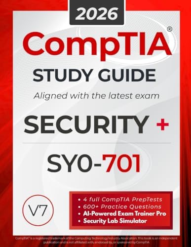 CompTIA Security+ SY0-701 Study Guide: The All in One Manual to Prepare for the Certification Exam – Includes Lab Simulators, 4 Full-Length Practice ... AI Trainer Pro (CompTIA Certification Series) by Shawn Walker