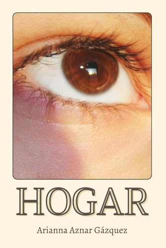 HOGAR (Spanish Edition) by Arianna Aznar Gázquez