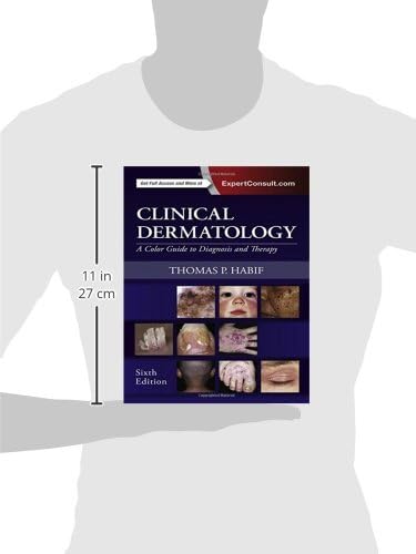 Clinical Dermatology: A Color Guide to Diagnosis and Therapy by Thomas P. Habif MD