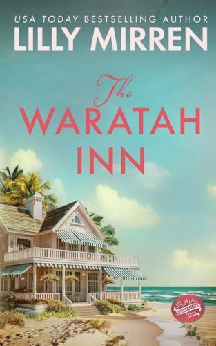The Waratah Inn by Lilly Mirren