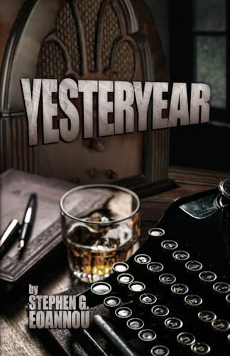 Yesteryear by Stephen Eoannou