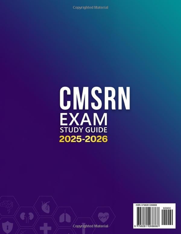 CMSRN EXAM STUDY GUIDE: Complete Review Book for the Certified Medical-Surgical Registered Nurse Exam | Includes Practice Tests, Case-Based, and Test Strategies for the MSNCB CMSRN Certification by Donald York Harrison