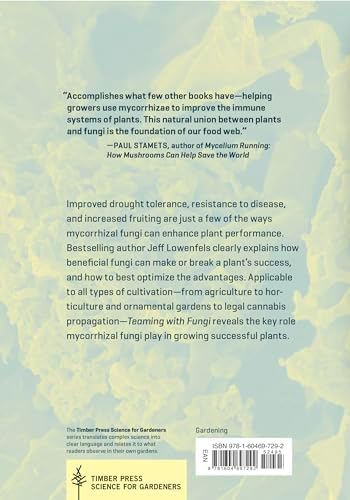 Teaming with Fungi: The Organic Grower's Guide to Mycorrhizae (Science for Gardeners) by Jeff Lowenfels