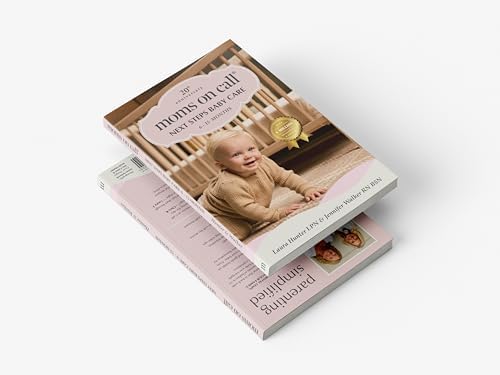 Moms on Call | Next Steps Baby Care 6-15 Months | Parenting Book 2 of 3 | 20th Anniversary Edition (Moms on Call Parenting Books) by Laura Hunter LPN