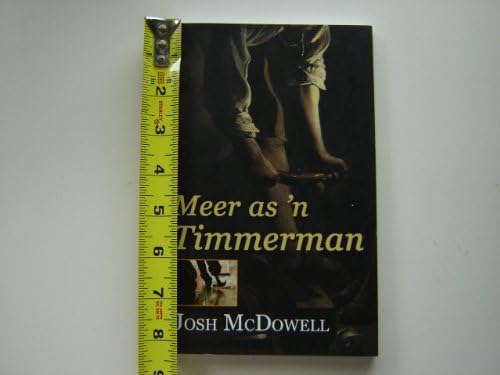 More Than a Carpenter by Josh McDowell / Afrikaans Language Edition - Meer as 'n Timmerman by Josh McDowell