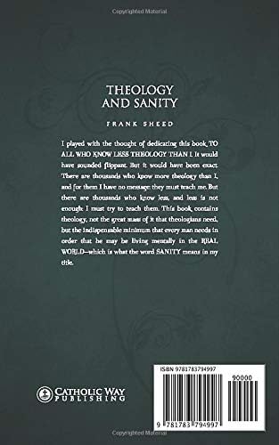 Theology and Sanity by Frank Sheed