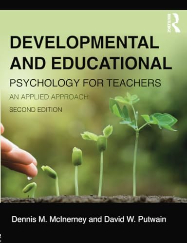 Developmental and Educational Psychology for Teachers by Dennis McInerney