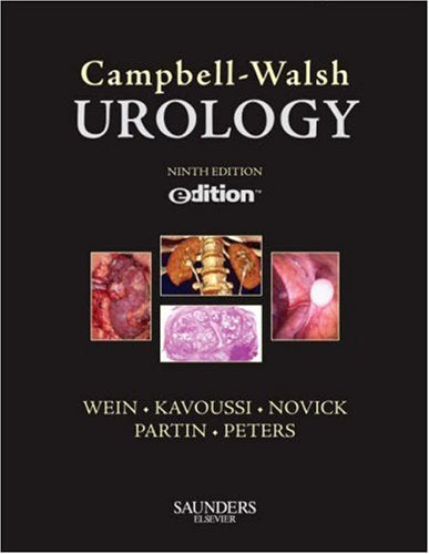 Campbell-Walsh Urology e-dition: Text with Continually Updated Online Reference, 4-Volume Set by Alan J. Wein MD PhD (Hon) FACS