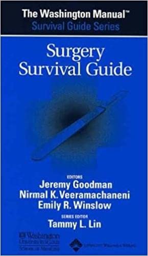 The Washington Manual Surgery Survival Guide by Jeremy Goodman MD