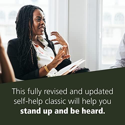 The Assertiveness Workbook: How to Express Your Ideas and Stand Up for Yourself at Work and in Relationships by Randy J. Paterson PhD