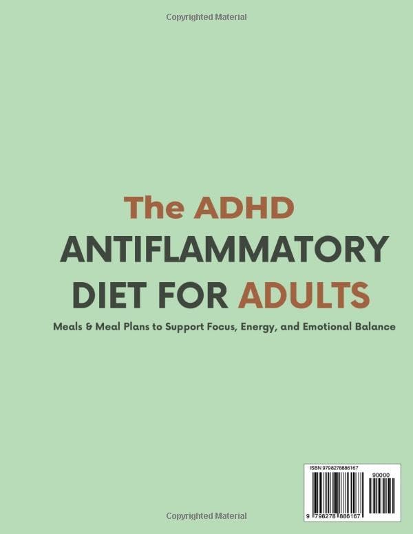 The ADHD Anti-Inflammatory Diet for Adults: Meals & Meal Plans to Support Focus, Energy, and Emotional Balance by Claire Bennet