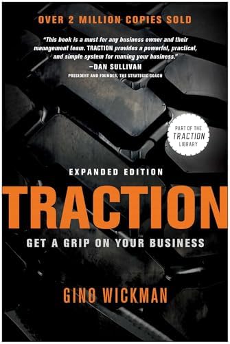 Traction: Get a Grip on Your Business by Gino Wickman