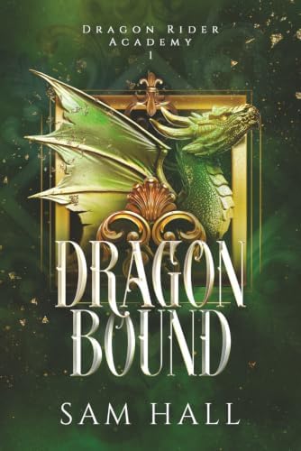 Dragon Bound: a curvy girl romantasy (Dragon Rider Academy) by Sam Hall