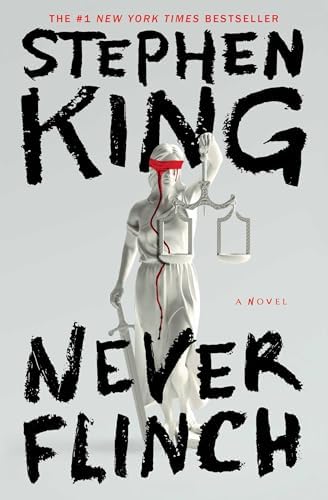 Never Flinch: A Novel by Stephen King