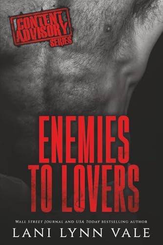 Enemies to Lovers (Content Advisory) by Lani Lynn Vale